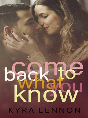 cover image of Come Back to What You Know